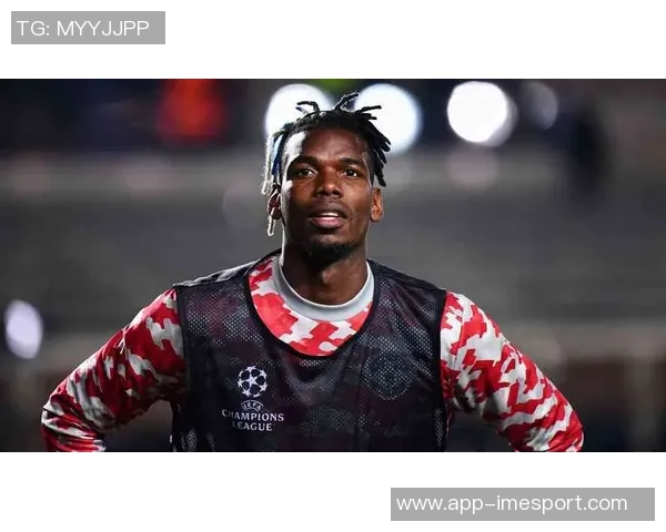 博格巴因左小腿轻微不适将缺席对阵马赛的关键战役