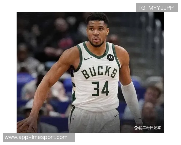 字母哥坦言雄鹿并非夺冠热门但将成为对手致命威胁